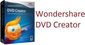 Wondershare DVD Creator 6.6.5 Crack + Free Download [2022]